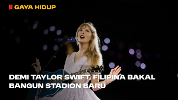 Demi Taylor Swift, Filipina Bakal Bangun Stadion Baru