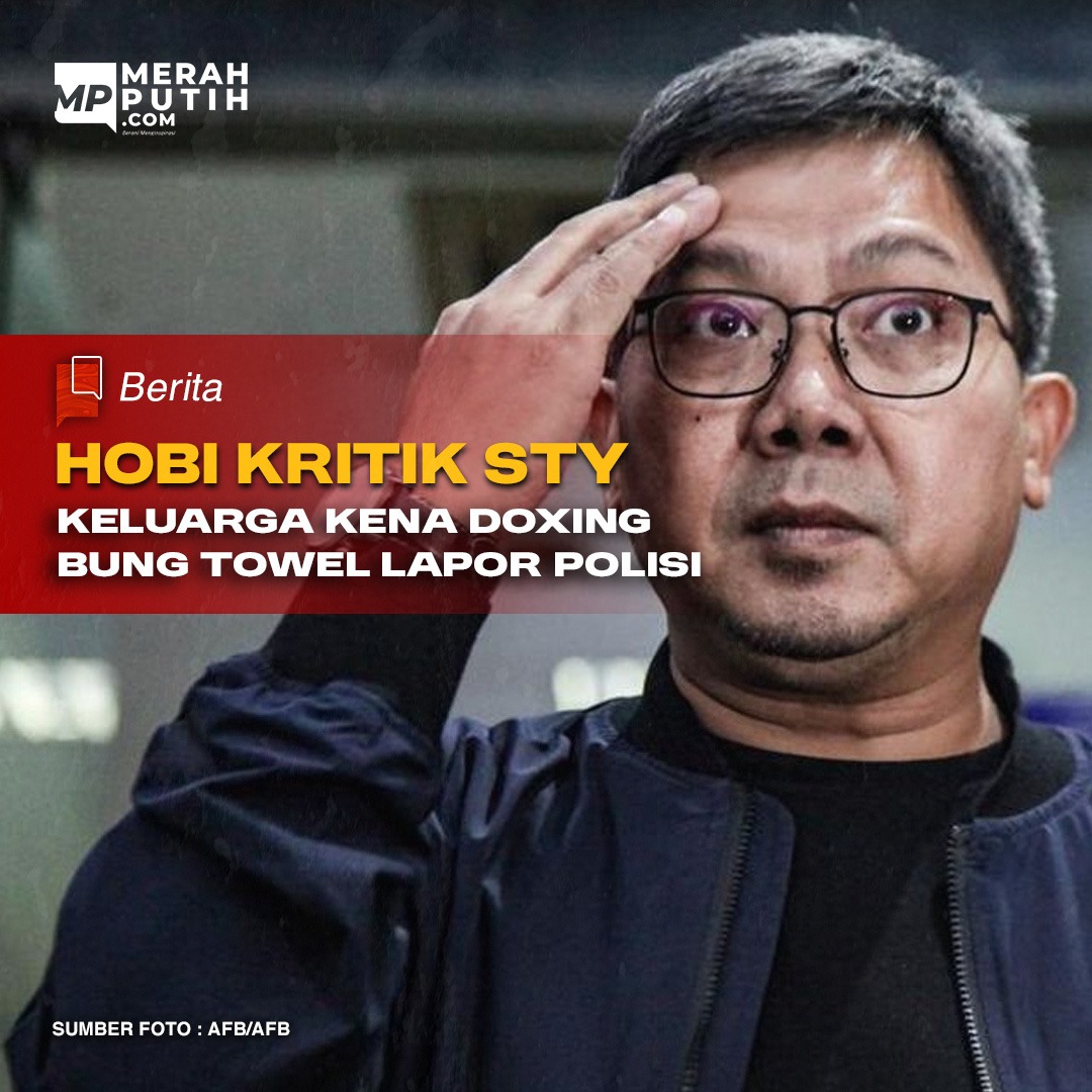 Hobi Kritik STY Keluarga Kena Doxing Bung Towel Lapor Polisi