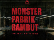 Skenario Ditulis Edwin dan Eka Kurniawan, Bagaimana Sinopsis Film Horor Fantasi 'Monster Pabrik Rambut’?