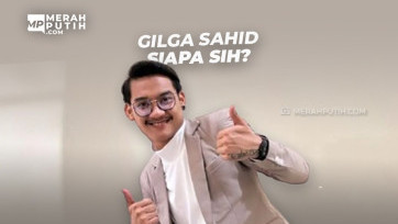 Gilga Sahid Siapa Sih?