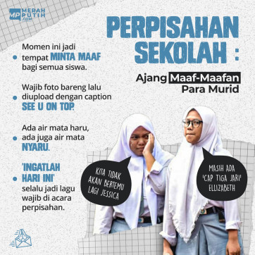 Perpisahan Sekolah : Ajang Maaf-Maafan Para Murid