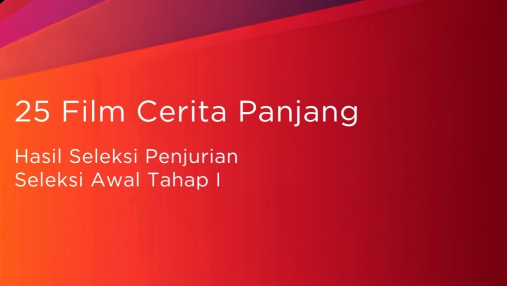 FFI 2026 Umumkan 25 Film yang Lolos Seleksi Awal Tahap 1, Ada 'Agak Laen Menyala Pantiku!' hingga 'Tukar Takdir'