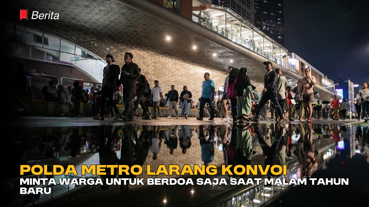 Polda Metro Larang Konvoi, Minta Warga untuk Berdoa saja Saat Malam Tahun Baru