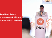 Usungkan Duet Anies-Sohibul Iman untuk Pilkada Jakarta, PKS bakal Gandeng PDIP