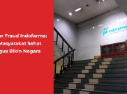 Seputar Fraud Indofarma: Bikin Masyarakat Sehat Sekaligus Bikin Negara Sakit
