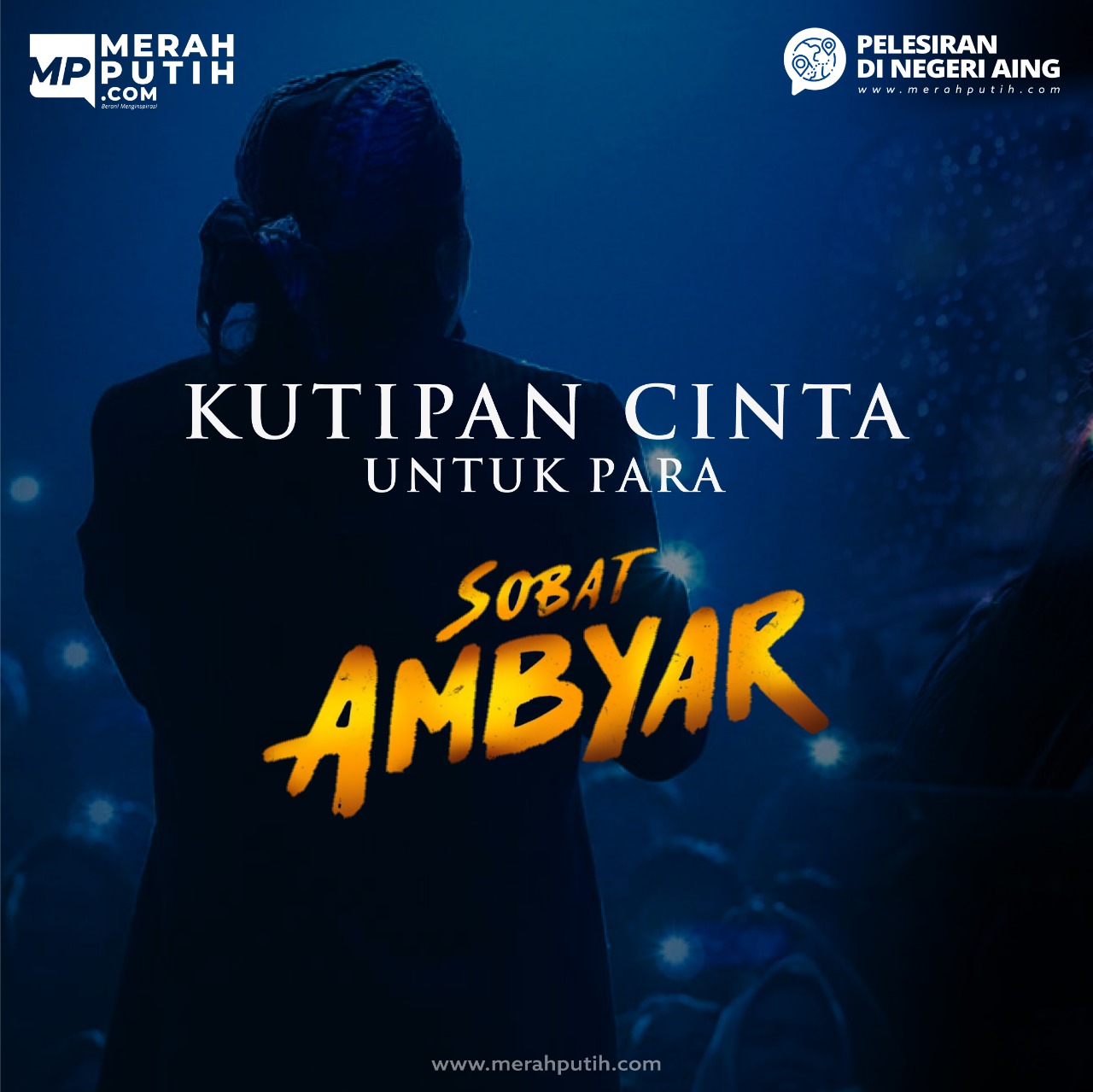 Kutipan Cinta Untuk Para Sobat Ambyar