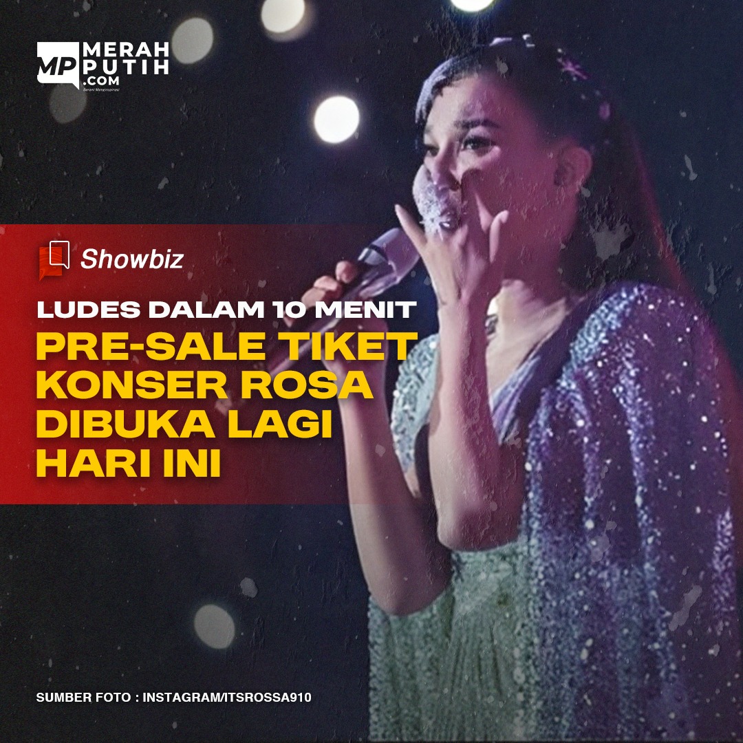 Ludes dalam 10 Menit. Pre-sale tiket Konser Rosa Dibuka Lagi Hari Ini