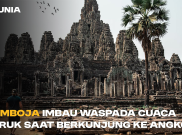 Kamboja Imbau Waspada Cuaca Buruk saat Berkunjung ke Angkor