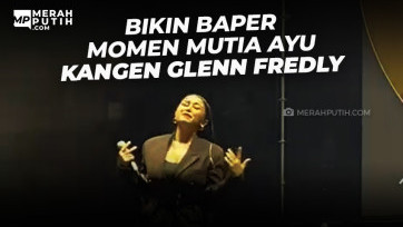 Bikin Baper Momen Mutia Ayu Kangen Glenn Fredly