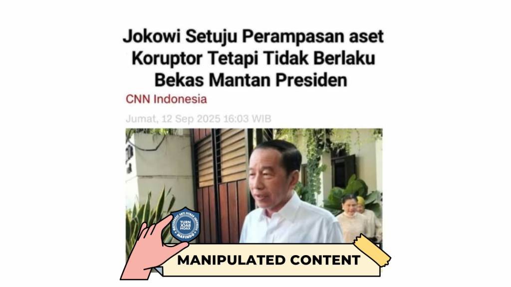 [HOAKS atau FAKTA] : Jokowi Setuju RUU Perampasan Aset Asal Tidak Sasar Mantan Presiden
