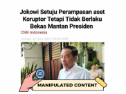 [HOAKS atau FAKTA] : Jokowi Setuju RUU Perampasan Aset Asal Tidak Sasar Mantan Presiden