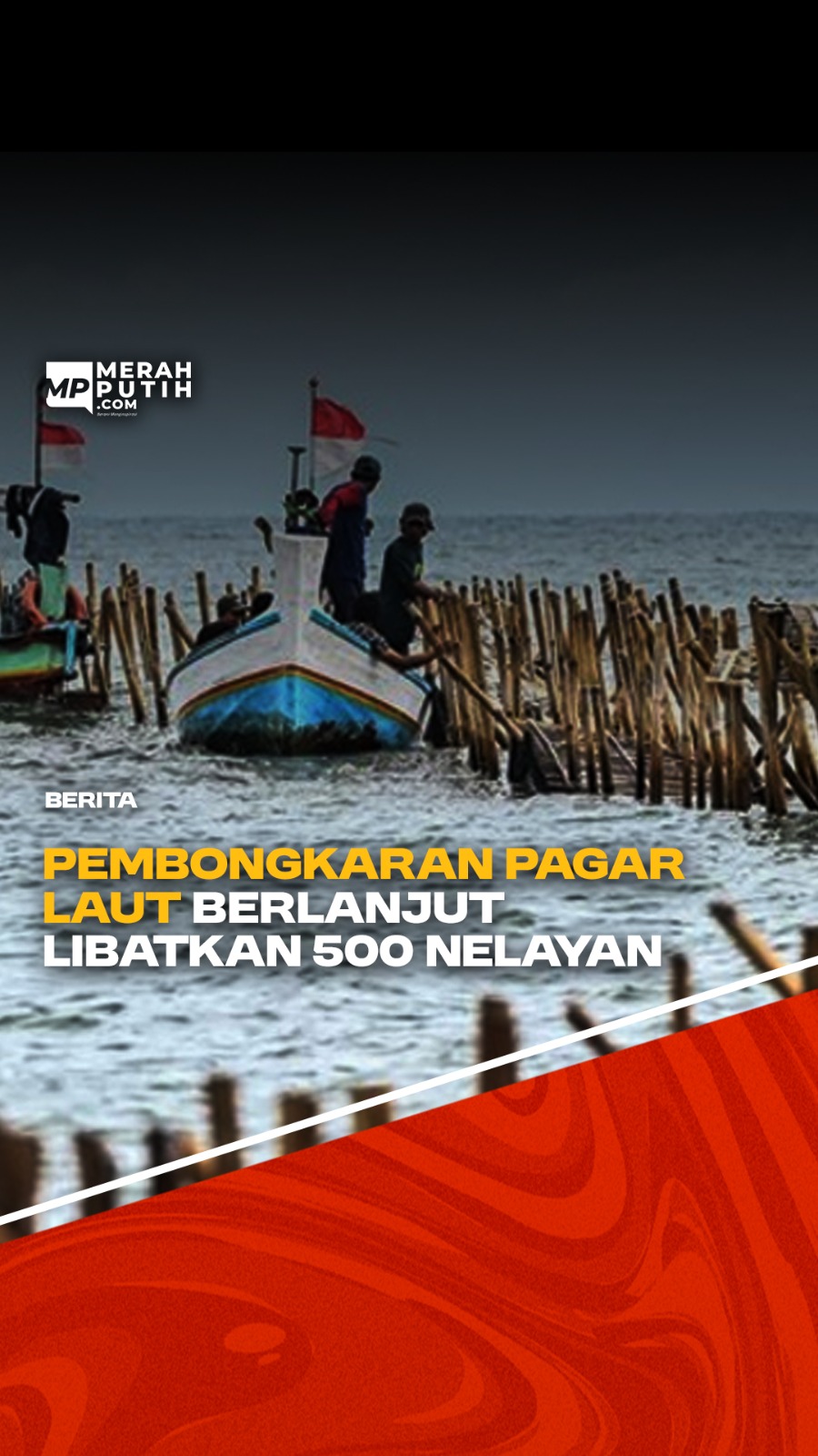 Pembongkaran Pagar Laut di Kabupaten Tangerang Berlanjut Libatkan 500 Nelayan