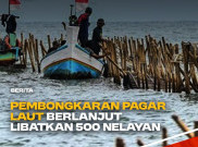 Pembongkaran Pagar Laut di Kabupaten Tangerang Berlanjut Libatkan 500 Nelayan