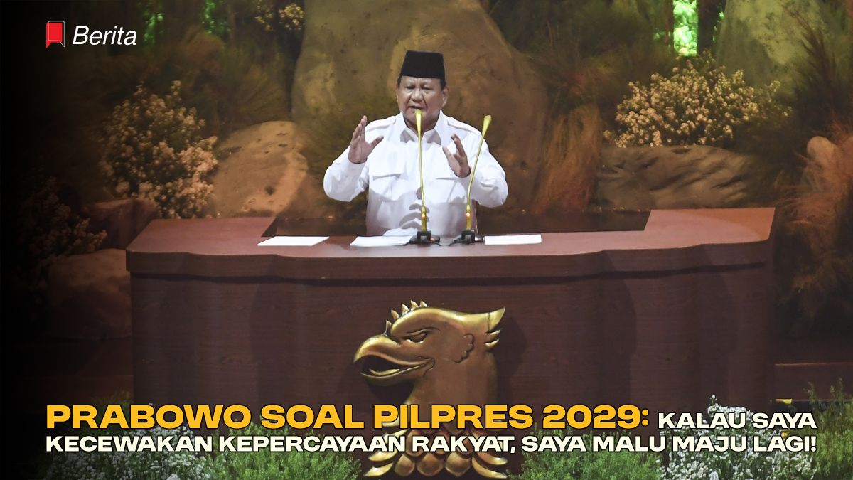 Prabowo Soal Pilpres 2029: Kalau Saya Kecewakan Kepercayaan Rakyat, Saya Malu Maju Lagi!