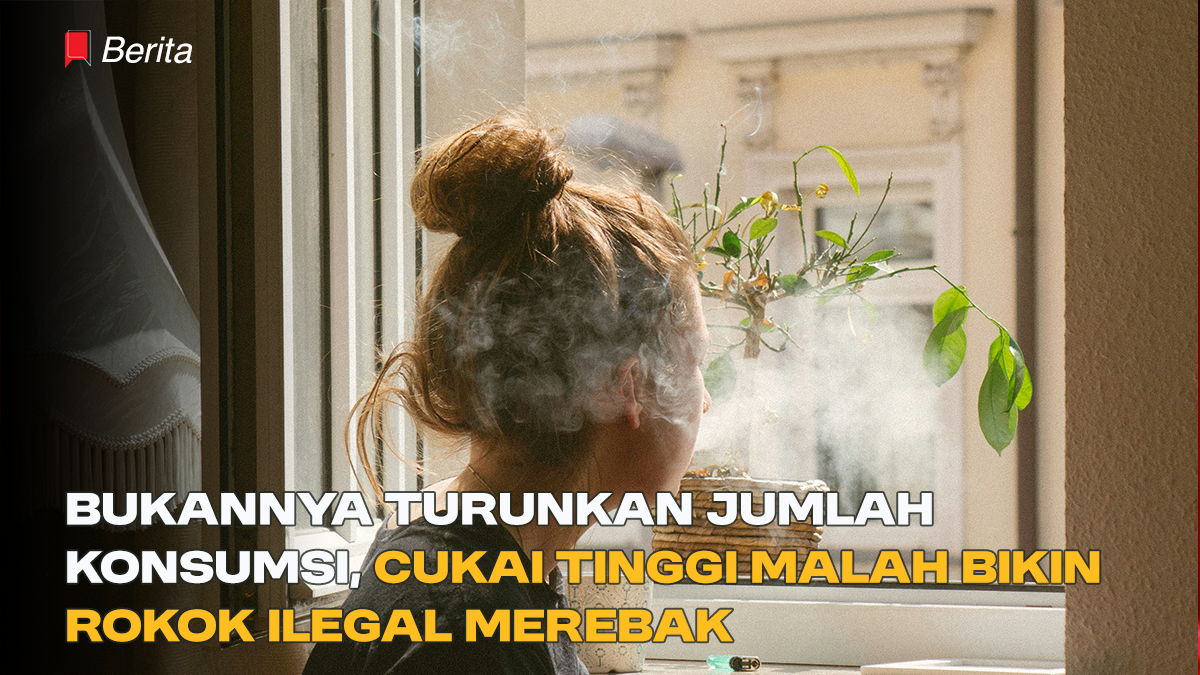 Bukannya Turunkan Jumlah Konsumsi, Cukai Tinggi malah Bikin Rokok Ilegal Merebak