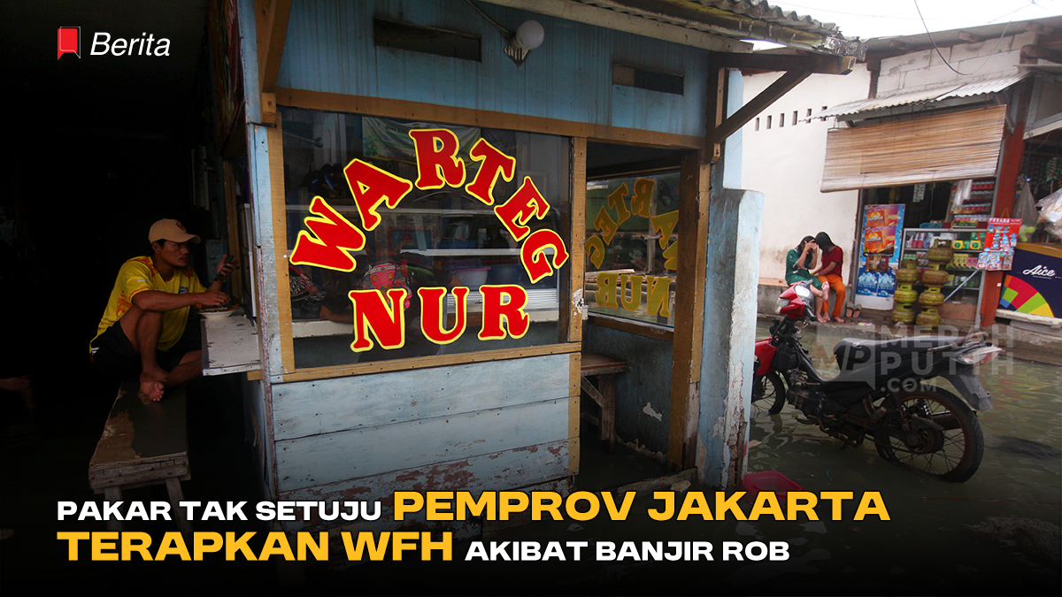 Pakar Tak Setuju Pemprov Jakarta Terapkan WFH Akibat Banjir Rob