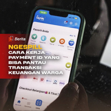 Ngespill Cara Kerja Payment ID yang Bisa Pantau Transaksi Keuangan Warga