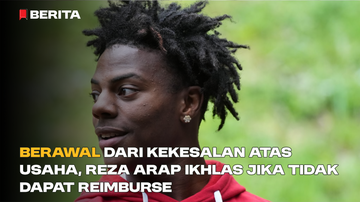 Berawal dari Kekesalan atas Usaha, Reza Arap Ikhlas jika Tidak dapat Reimburse
