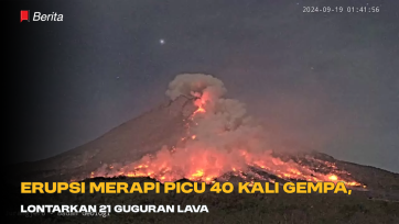 Erupsi Merapi Picu 40 Kali Gempa, Lontarkan 21 Guguran Lava