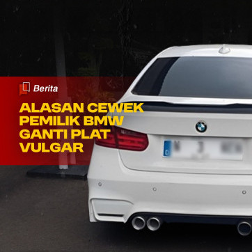 Alasan Cewek Pemilik BMW Ganti Plat Vulgar