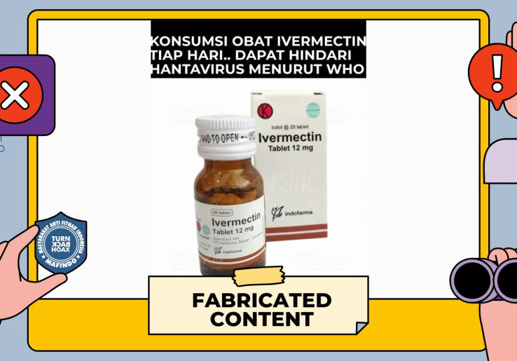 [HOAKS atau FAKTA ] : WHO Anjurkan Konsumsi Ivermectin Tiap Hari untuk Cegah Hantavirus