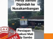 [HOAKS atau FAKTA]: Ferdy Sambo Dibawa ke Nusakambangan untuk Dieksekusi Mati