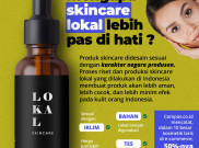 Mengapa Skincare Lokal Lebih Pas di Hati?