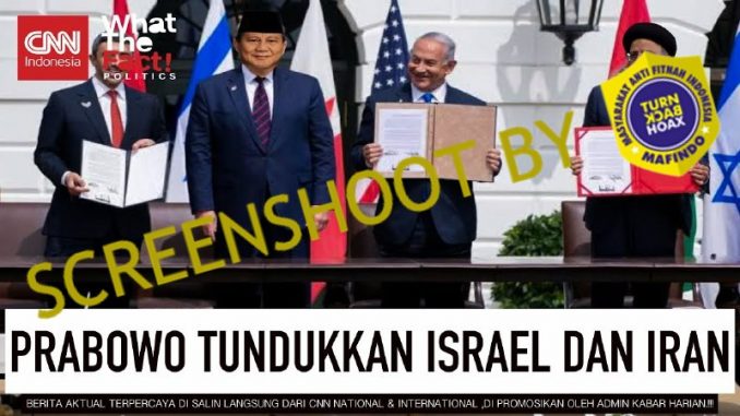 [HOAKS atau FAKTA]: Diam-Diam Prabowo Damaikan Iran dan Israel