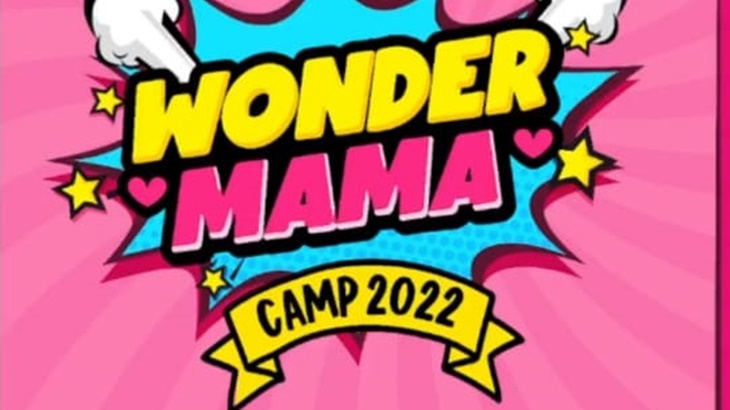 Menghargai Jasa Para Ibu di Wonder Mama Camp 2022