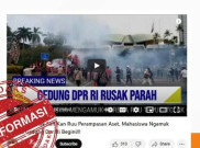 [HOAKS atau FAKTA]: Gedung DPR Rusak Parah Diamuk Mahasiswa