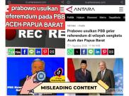 [HOAKS atau FAKTA] : Prabowo Usulkan Referendum untuk Kemerdekaan Aceh dan Papua Barat