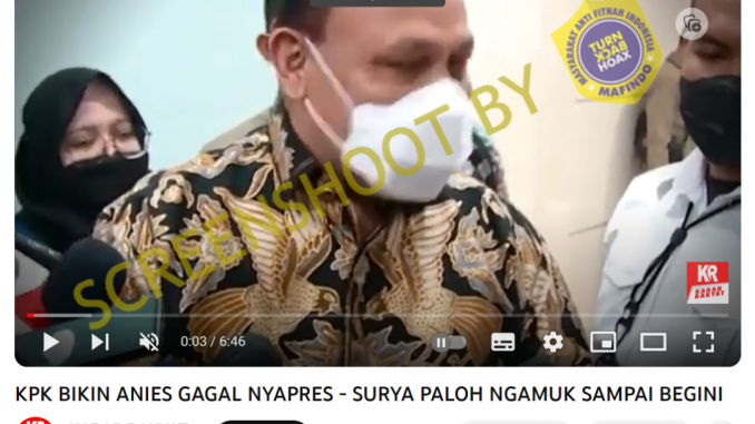 [HOAKS atau FAKTA]: Anies Baswedan Gagal Nyapres, Surya Paloh Ngamuk