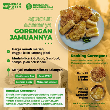 Apa pun Acaranya, Gorengan Jamuannya