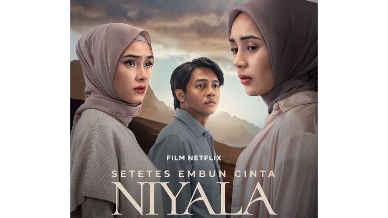 Film 'Setetes Embun Cinta Niyala' Siap Meriahkan Hari Raya Idulfitri saat Tayang di Netflix 31 Maret 2025