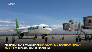 Penerbangan Citilink Di Bandara Soekarno Hatta Dipindahkan 15 Maret Ini