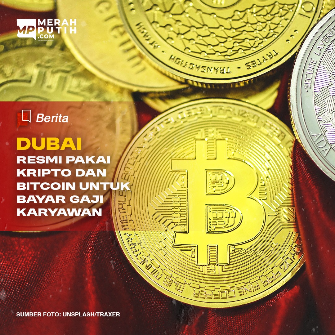 Dubai Resmi Pakai Kripto dan Bitcoin untuk Bayar Gaji Karyawan