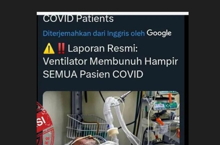 [HOAKS atau FAKTA] : Ventilator Penyebab Pasien COVID-19 Meninggal