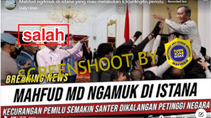 [HOAKS atau FAKTA]: Mahfud MD Ngamuk di Istana Negara