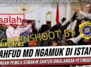 [HOAKS atau FAKTA]: Mahfud MD Ngamuk di Istana Negara