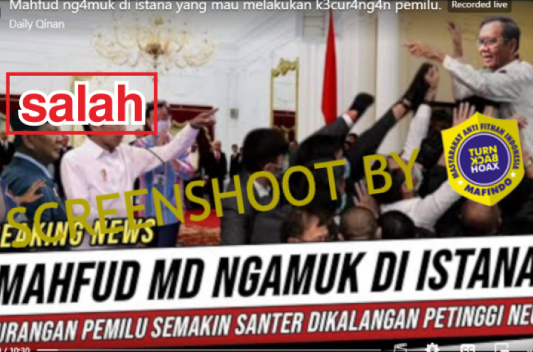 [HOAKS atau FAKTA]: Mahfud MD Ngamuk di Istana Negara