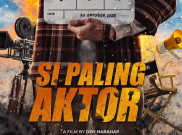 Film 'Si Paling Aktor': Ketika Figuran Mendapatkan Sorotan Utama