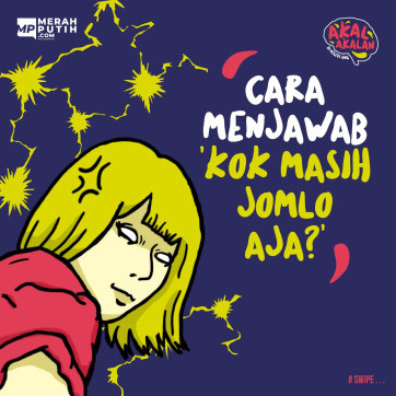 Cara Menjawab 'Kok Masih Jomlo Aja'?
