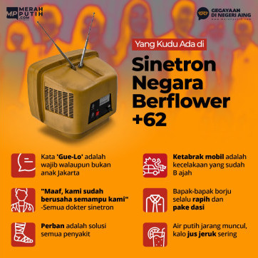 Yang Kudu Ada di Sinetron Negara Berflower +62