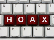 Cara Menyikapi Hoax, Jangan Mudah Percaya