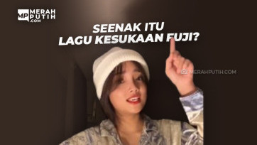 Seenak itu Lagu Kesukaan Fuji?