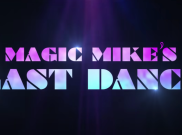 ‘Magic Mike's Last Dance' Berhasil Menempati Puncak Box Office AS