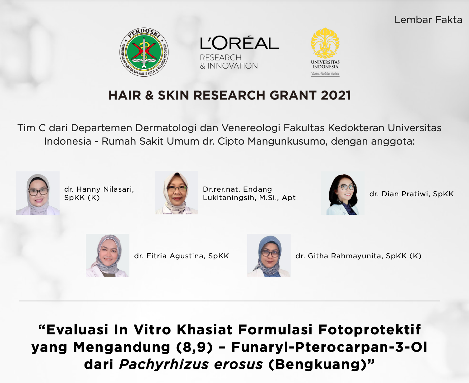 Tim pemenang ketiga pada program Hair and Skin Research Grant 2021. (Foto Ist)