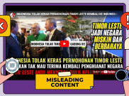 [HOAKS atau FAKTA] : Indonesia Tolak Keinginan Timor Leste Kembali ke NKRI