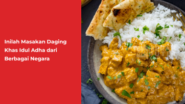 Inilah Masakan Daging Khas Idul Adha dari Berbagai Negara