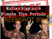 [HOAKS atau FAKTA]: Gambar Presiden Jokowi “Kalian Siap Saya Pimpin Tiga Periode”